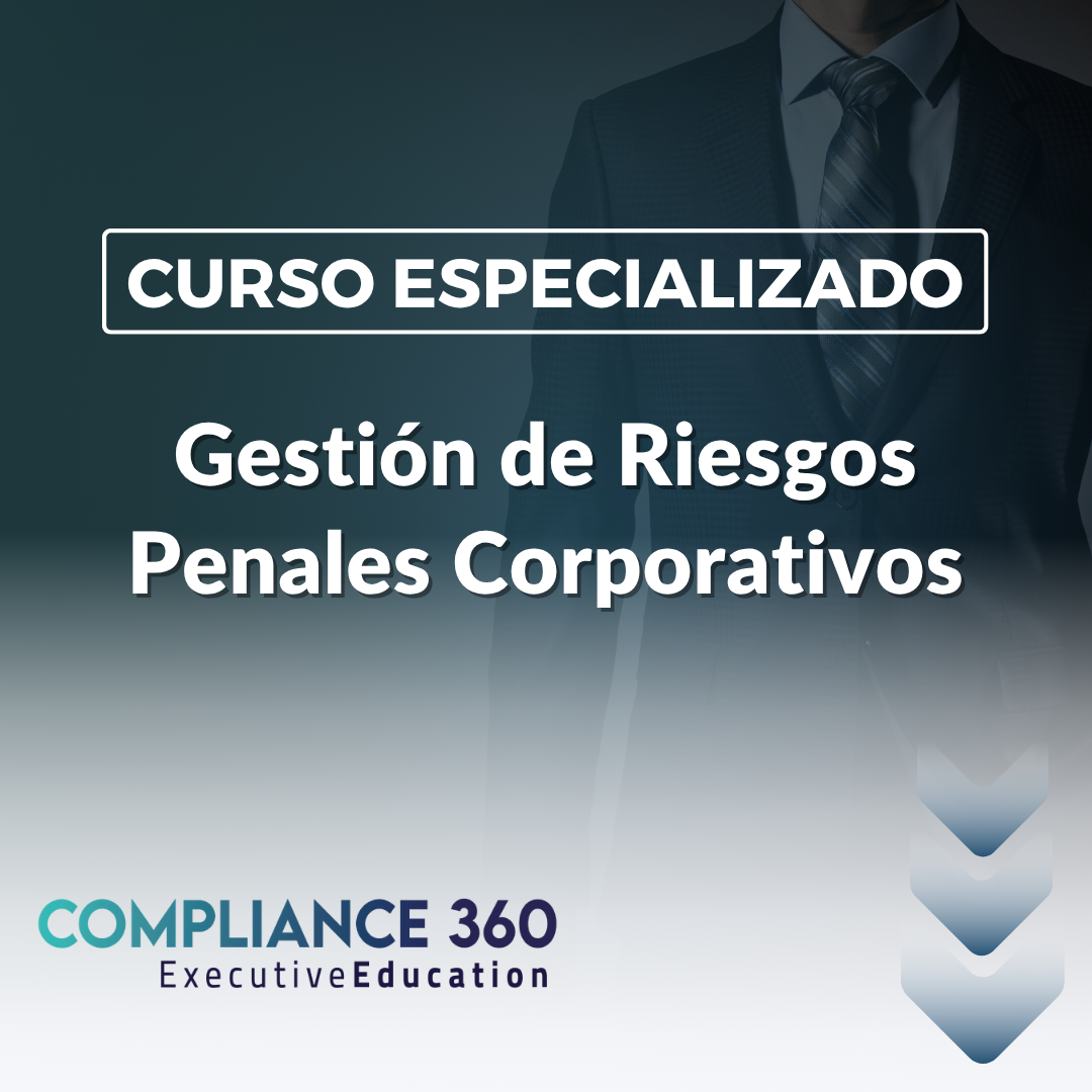 Curso Especializado: Gestión de Riesgos Penales Corporativos (2026)